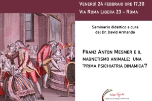 Seminario 24-2-23 “Franz Anton Mesmer e il magnetismo animale: una ‘prima psichiatria dinamica’?