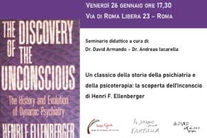 Seminario 26-01-2024 “Un classico della storia della psichiatria e della psicoterapia: la scoperta dell’inconscio di Henri F. Ellenberger”